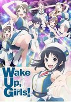 Wake Up, Girls! 新章